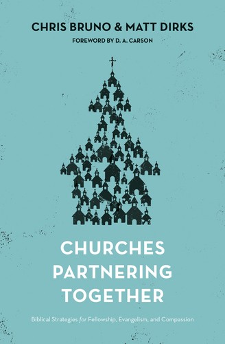 book cover: Churches Partnering Together by Chris Bruno and Matt Dirks