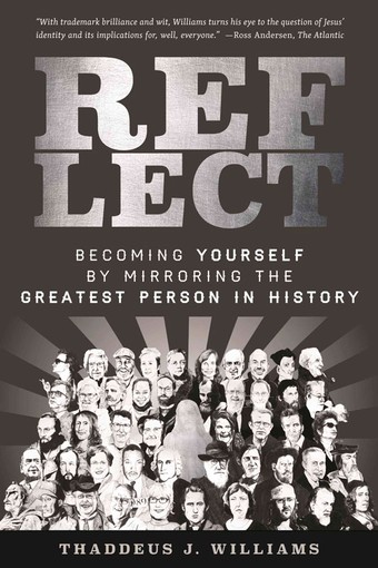 Book cover: Reflect - Becoming yourself by mirroring the greatest person in history